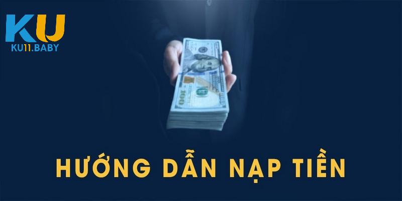 Hướng dẫn Ku11 - Các thông tin về nạp tiền